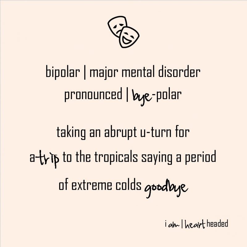 medium-size post-grid image of quote 'bipolar bye polar' in category 'witty' at i am | heart headed