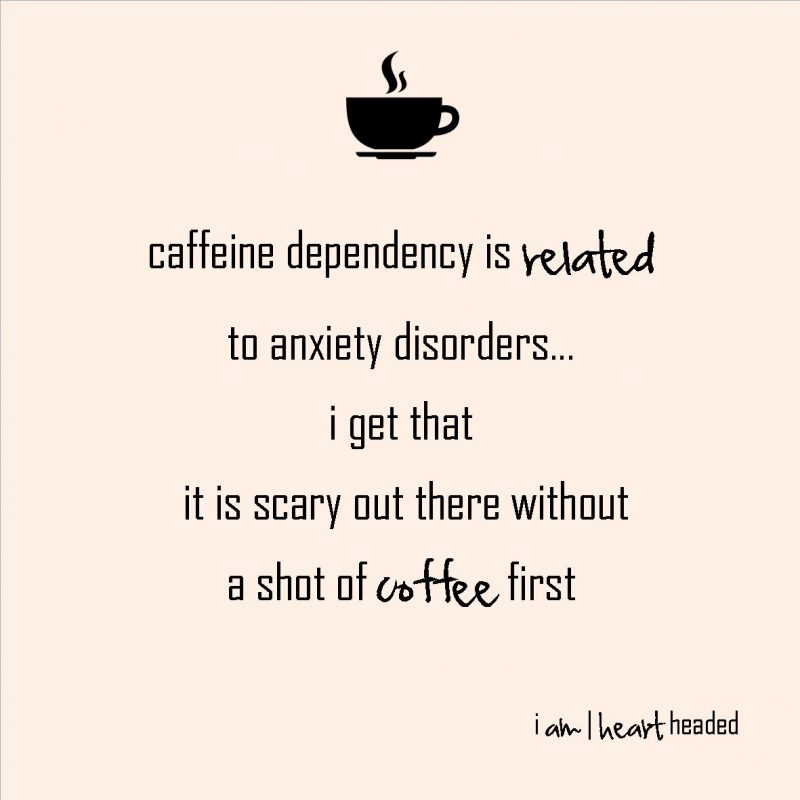 medium-size post-grid image of quote 'coffee anxiety' in category 'witty' at i am | heart headed
