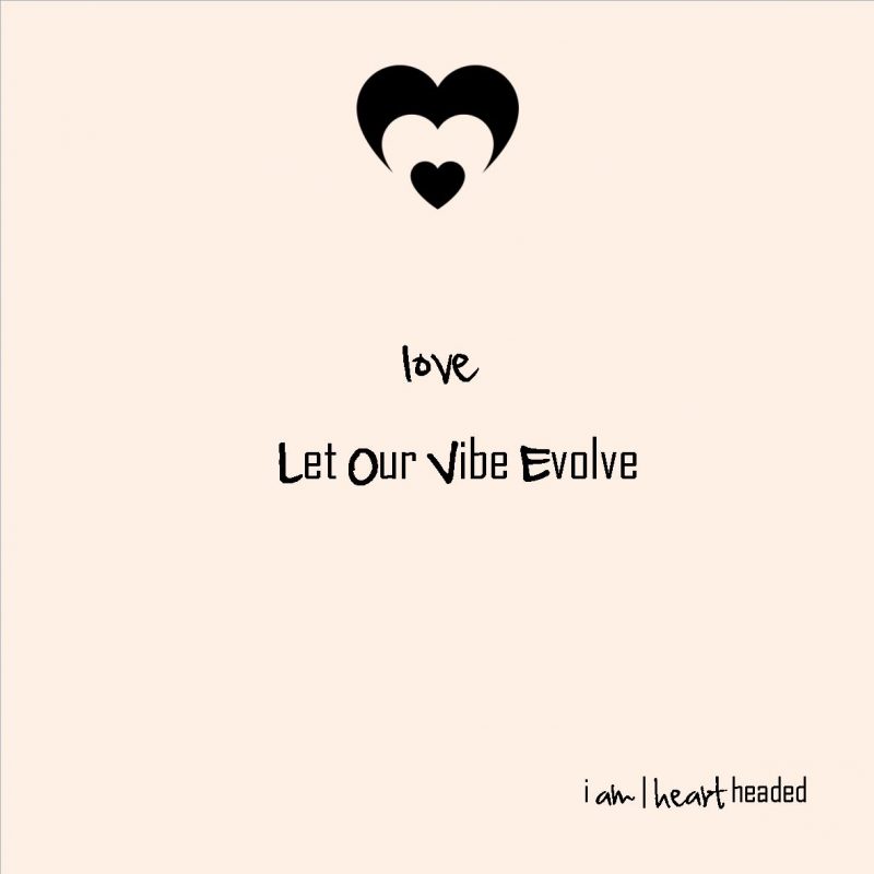 medium-size post-grid image of quote 'let our vibe evolve' in category 'sparkly' at i am | heart headed