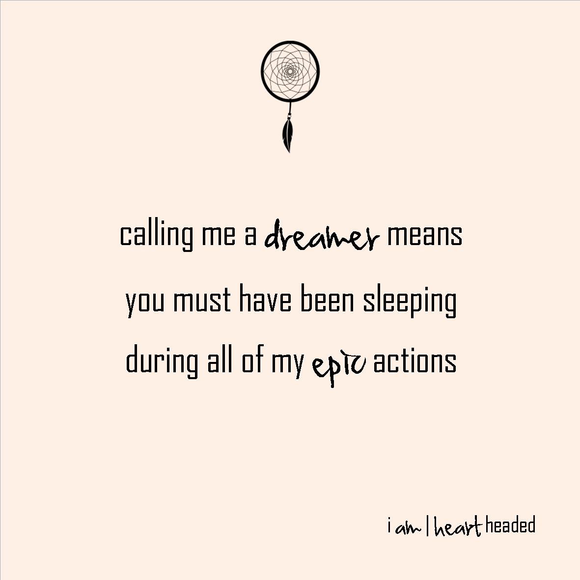 full-size featured image of quote 'my epic actions' in category 'wacky' at i am | heart headed