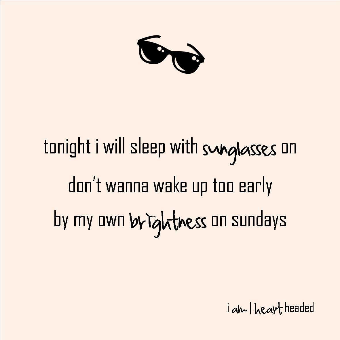 full-size featured image of quote 'sunglasses on sunday' in category 'wacky' at i am | heart headed